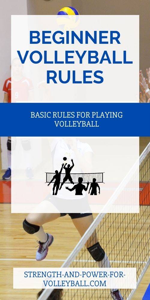 What are the essential rules in volleyball games (Easy guide for beginners to understand and follow)