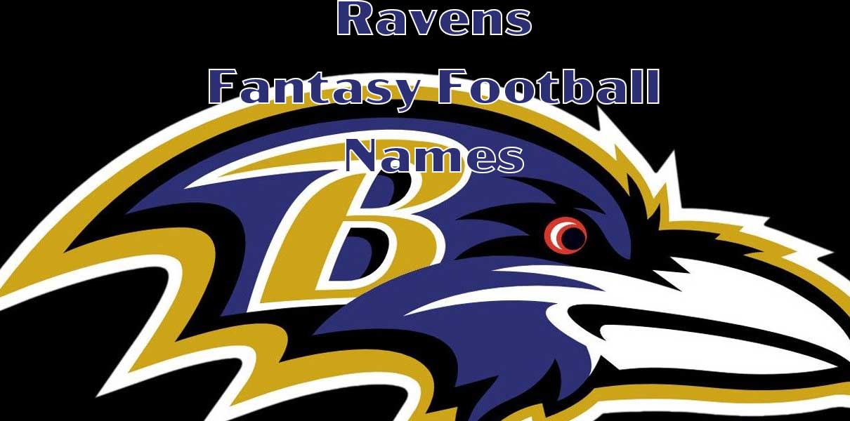 Awesome Ravens Fantasy Team Names: Get Inspired Now!