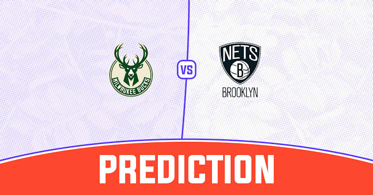 Nets vs Bucks Prediction: Can the Nets Beat the Bucks?