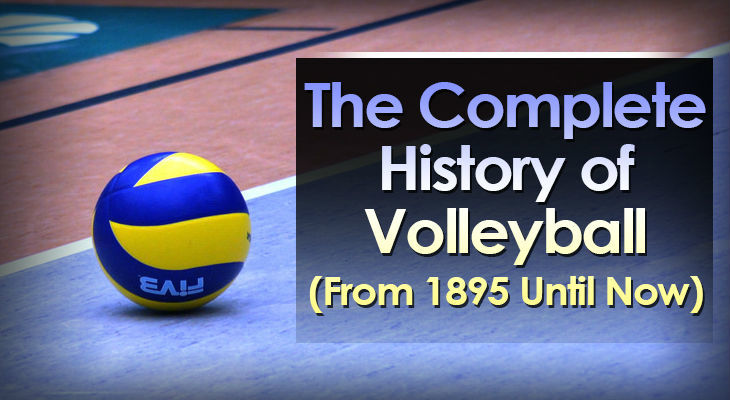 Explore the History of Volleyball: From Past to Present.