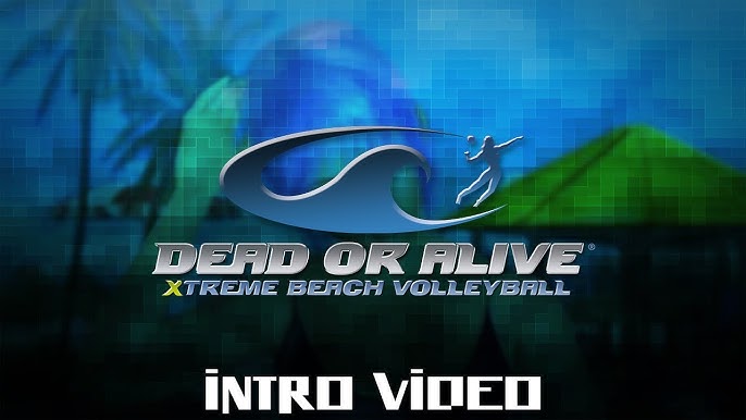 Dead or Alive Xtreme Volleyball: Where to Find the Game Intro.